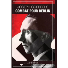  Combat pour Berlin – Joseph Goebbels idegen nyelvű könyv