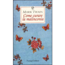 Come curare la malinconia – Mark Twain,B. Oddera idegen nyelvű könyv