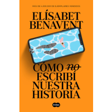 COMO (NO) ESCRIBI NUESTRA HISTORIA – Elisabet Benavent idegen nyelvű könyv