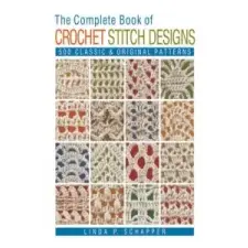  Complete Book of Crochet Stitch Designs – Linda Schapper idegen nyelvű könyv