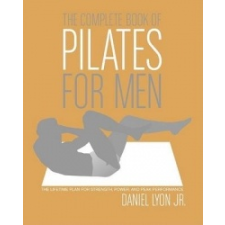  Complete Book of Pilates for Men – Daniel Lyon idegen nyelvű könyv