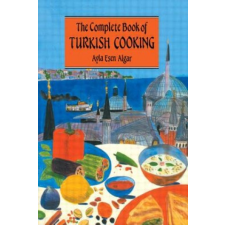  Complete Book Of Turkish Cooking – Ayla Esen Algar idegen nyelvű könyv