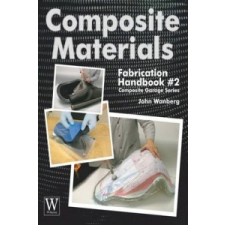  Composite Matrials Fabrication – John Wanberg idegen nyelvű könyv