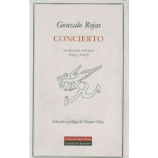  Concierto : antología poética (1935-2003) – Gonzalo Rojas idegen nyelvű könyv