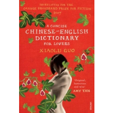 Concise Chinese-English Dictionary for Lovers – Xiaolu Guo idegen nyelvű könyv