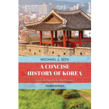 Concise History of Korea – Michael J. Seth idegen nyelvű könyv