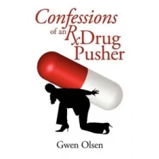  Confessions of an RX Drug Pusher – Gwen Olsen idegen nyelvű könyv