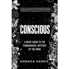  Conscious – Annaka Harris idegen nyelvű könyv