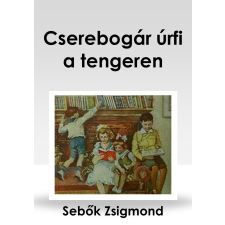 CONTENT 2 CONNECT Cserebogár úrfi a tengeren egyéb e-könyv