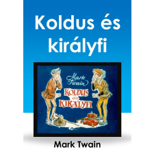 CONTENT 2 CONNECT Koldus és királyfi szépirodalom