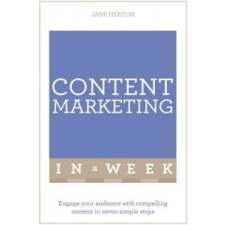  Content Marketing In A Week – Jane Heaton idegen nyelvű könyv