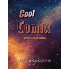  Cool Comix: Original Collection – Brayden E Cooper,Brayden E Cooper idegen nyelvű könyv