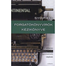 Cor Leonis Balikáné Bognár Mária, Syd Field - Forgatókönyvírók kézikönyve - A sikeres forgatókönyvírás gyakorlati lépései természet- és alkalmazott tudomány