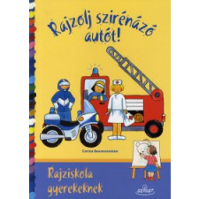 Corina Beurenmeister RAJZOLJ SZIRÉNÁZÓ AUTÓT! gyermek- és ifjúsági könyv