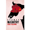 Cormac McCarthy - Véres délkörök