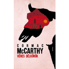 Cormac McCarthy - Véres délkörök regény