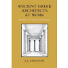Cornell University Press Ancient Greek Architects at Work | J.J. Coulton