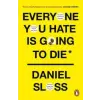 Cornerstone Everyone You Hate is Going to Die | Daniel Sloss