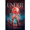 Cornerstone Under the Iron Sky | A.T. Emerald