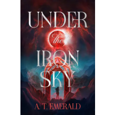 Cornerstone Under the Iron Sky | A.T. Emerald egyéb könyv