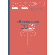 Corvina Emelt szintű érettségi - történelem történelem