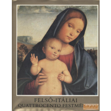 Corvina Felső-itáliai quattrocento festmények antikvárium - használt könyv
