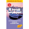 Corvina Kiadó A horvát tengerpart - Isztria és a Kvarner-öböl - Marco Polo - Új tartalommal
