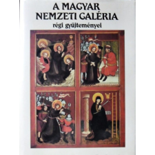 Corvina Kiadó A magyar Nemzeti Galéria régi gyűjteményei - Mojzer Miklós antikvárium - használt könyv