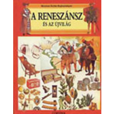 Corvina Kiadó A Reneszánsz és az újvilág (Hogyan éltek hajdanában?) - Giovanni Caselli antikvárium - használt könyv