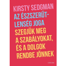 Corvina Kiadó Az észszerűtlenség joga életmód, egészség