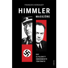 Corvina Kiadó Francois Kersaudy - Himmler masszőre történelem
