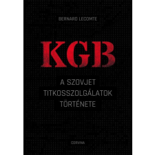 Corvina Kiadó KGB - A szovjet titkosszolgálatok története** történelem