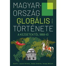 Corvina Kiadó Magyarország globális története történelem