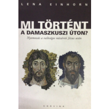 Corvina Kiadó Mi történt a damaszkuszi úton? antikvárium - használt könyv