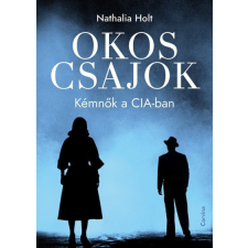 Corvina Kiadó Nathalia Holt - Okos csajok történelem