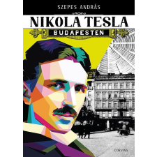 Corvina Kiadó Nikola Tesla Budapesten regény