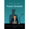 Corvina Kiadó Pokoli főnökök - Munkahelyi vezetők okozta traumák