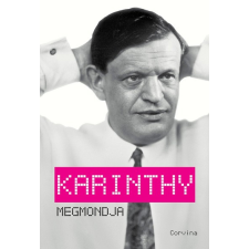 Corvina Király Levente - Karinthy megmondja regény