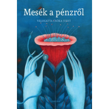 Corvina Mesék a pénzről szépirodalom