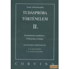 Corvina Tudáspróba - Történelem II. antikvárium - használt könyv