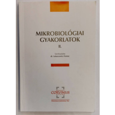 Corvinus Kiadó Mikrobiológiai gyakorlatok II. - dr. Lukacsovics Ferenc antikvárium - használt könyv