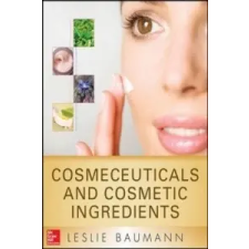  Cosmeceuticals and Cosmetic Ingredients – Leslie Baumann idegen nyelvű könyv