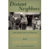 Counterpoint Distant Neighbors | Wendell Berry
