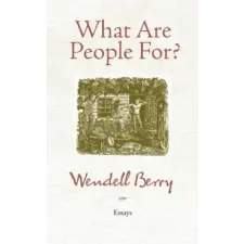 Counterpoint What Are People For? – Wendell Berry idegen nyelvű könyv