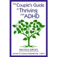  Couple's Guide to Thriving With Adhd – Nancie Kohlenberger idegen nyelvű könyv