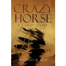  Crazy Horse – Kingsley M. Bray idegen nyelvű könyv