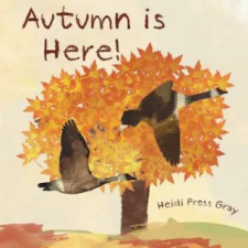 Createspace Independent Publishing Platform Autumn is here! | Heidi Pross Gray egyéb könyv