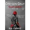 Createspace Independent Publishing Platform Greyson Gray | B C Tweedt