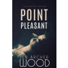 Createspace Independent Publishing Platform Point Pleasant: Illustrated Edition | Jen Archer Wood