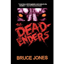 Createspace Independent Publishing Platform The Deadenders | Bruce Jones egyéb könyv